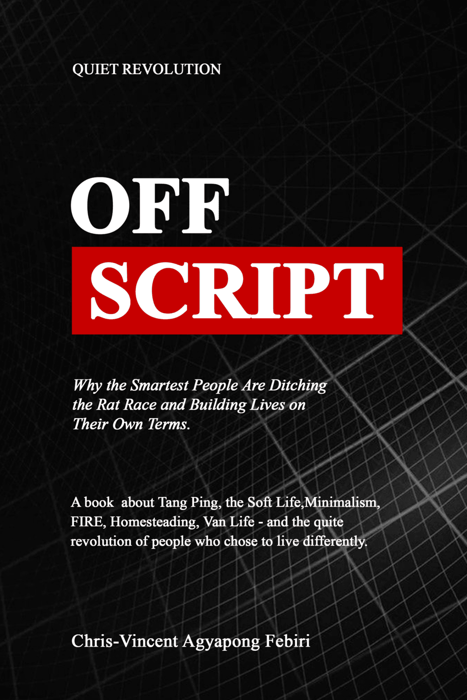 Off Script — Chris-Vincent Agyapong Febiri